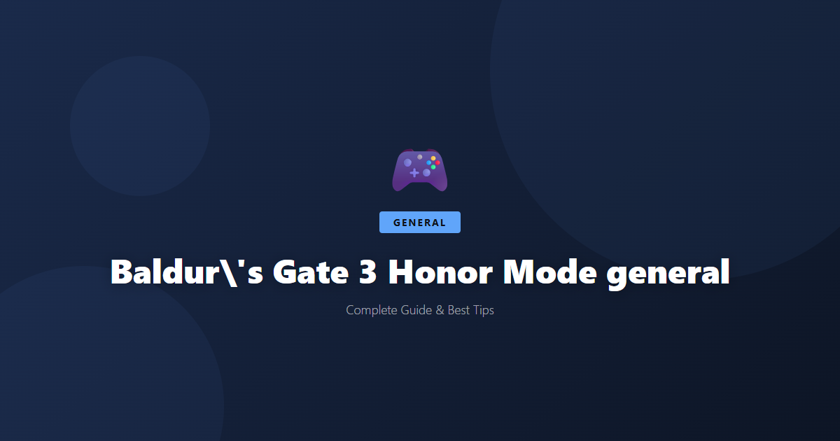 Baldur's Gate 3 Honor Mode: Beginner's Guide & Best Tips - Game Guide