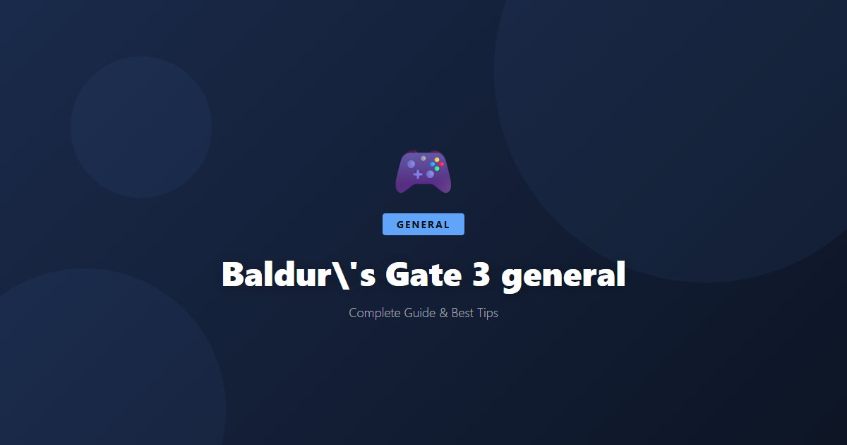 Baldur's Gate 3: Beginner's Guide & Best Tips - Game Guide