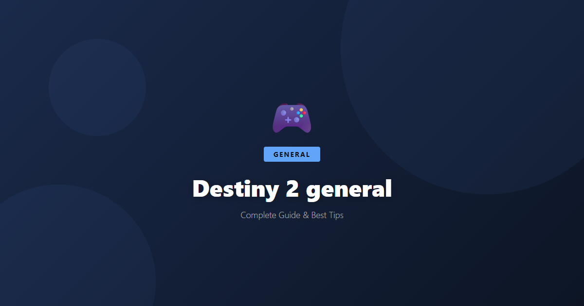 Destiny 2: Beginner's Guide & Best Tips - Game Guide