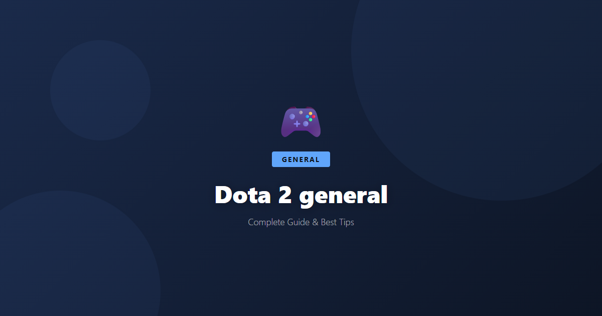 Dota 2: Beginner's Guide & Best Tips - Game Guide
