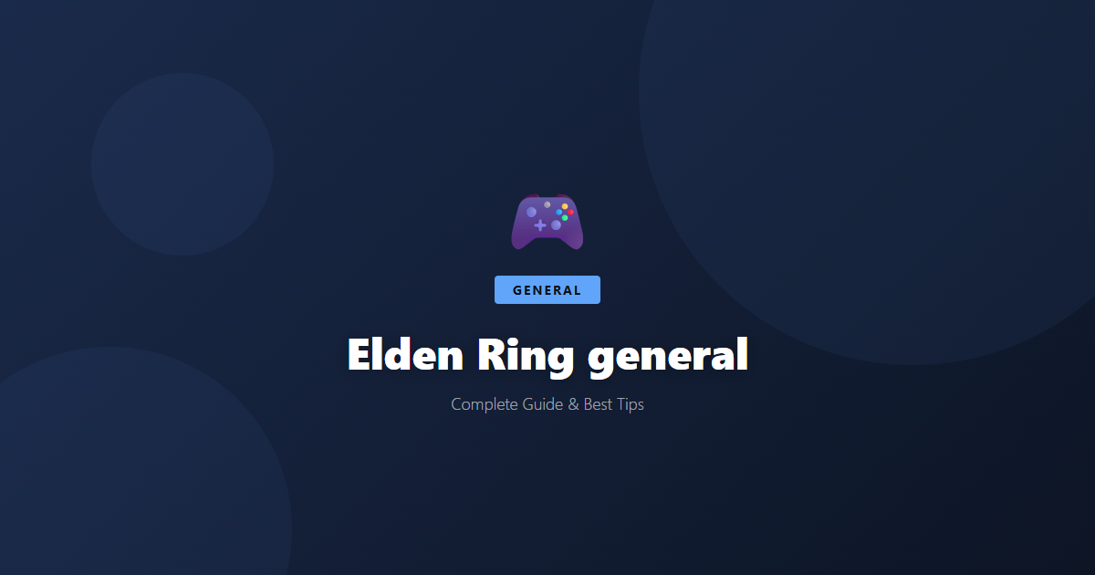 Elden Ring: Beginner's Guide & Best Tips - Game Guide