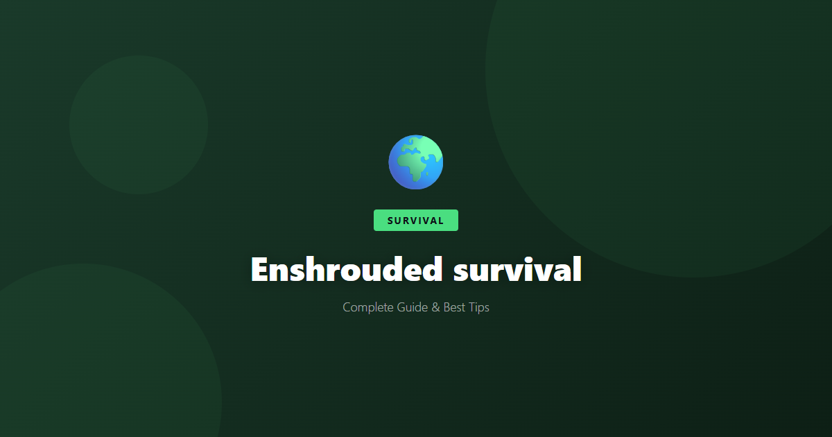 Enshrouded: Beginner's Guide & Best Tips - Game Guide