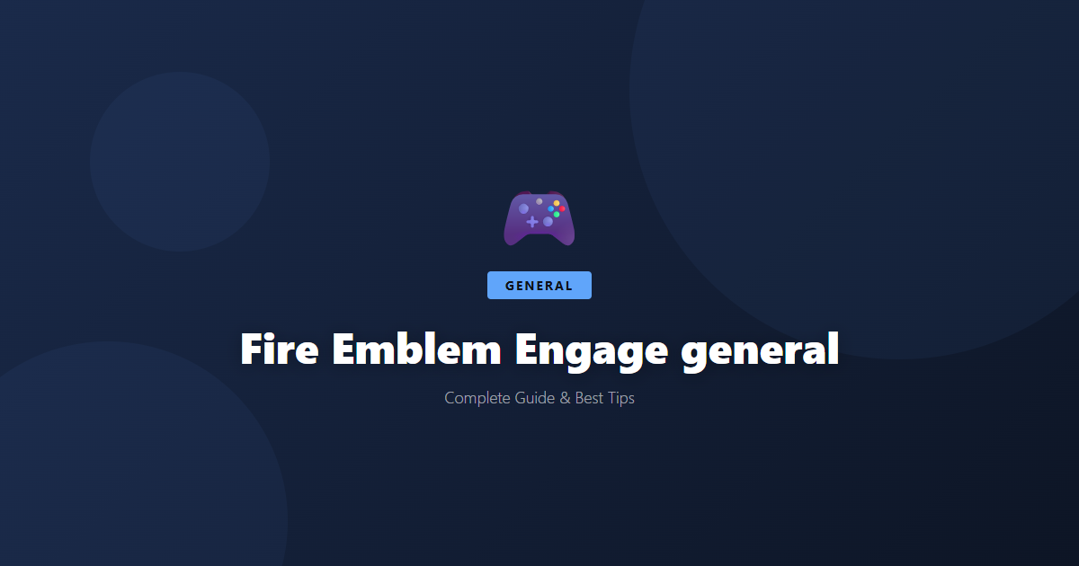 Fire Emblem Engage: Best Builds & Strategies Guide - Game Guide