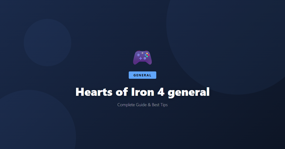 Hearts of Iron 4: Beginner's Guide & Best Tips - Game Guide