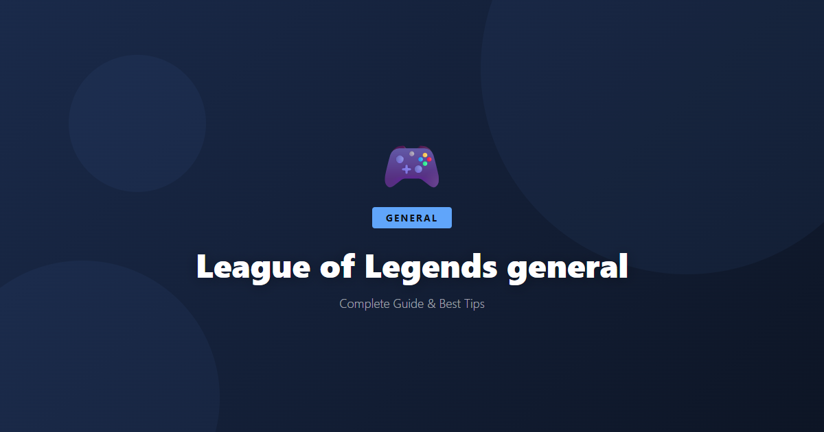 League of Legends: Beginner's Guide & Best Tips - Game Guide