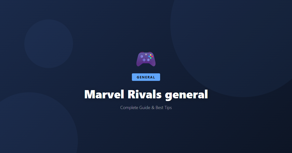 Marvel Rivals: Beginner's Guide & Best Tips - Game Guide