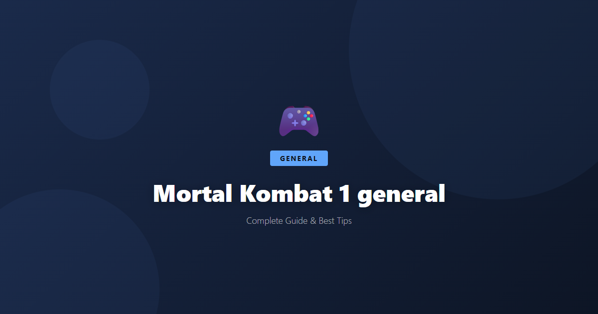Mortal Kombat 1: Beginner's Guide & Best Tips - Game Guide