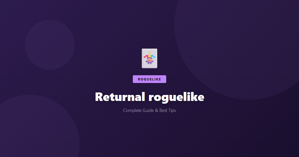 Returnal: Beginner's Guide & Best Tips - Game Guide