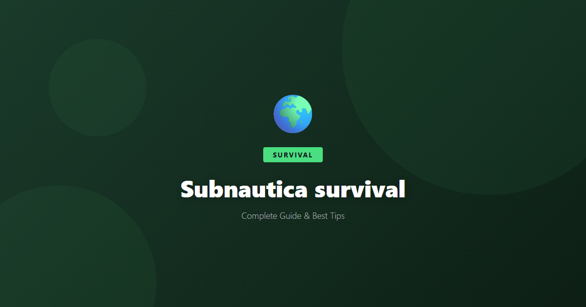 Subnautica: Beginner's Guide & Best Tips - Game Guide