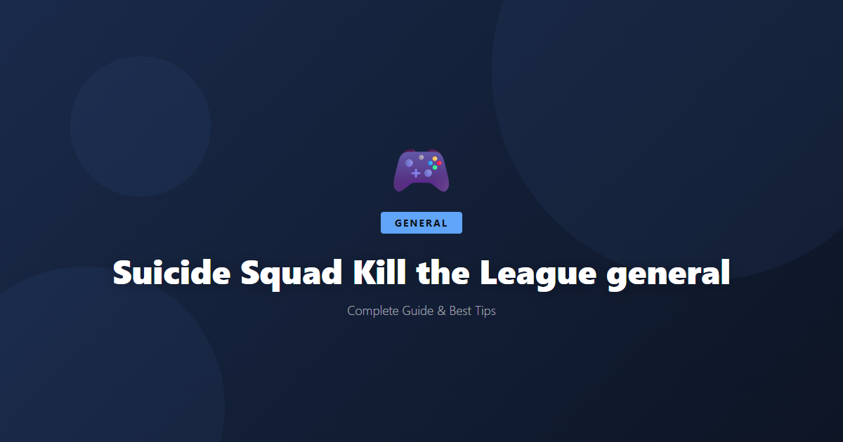 Suicide Squad Kill the League: Beginner's Guide & Best Tips - Game Guide