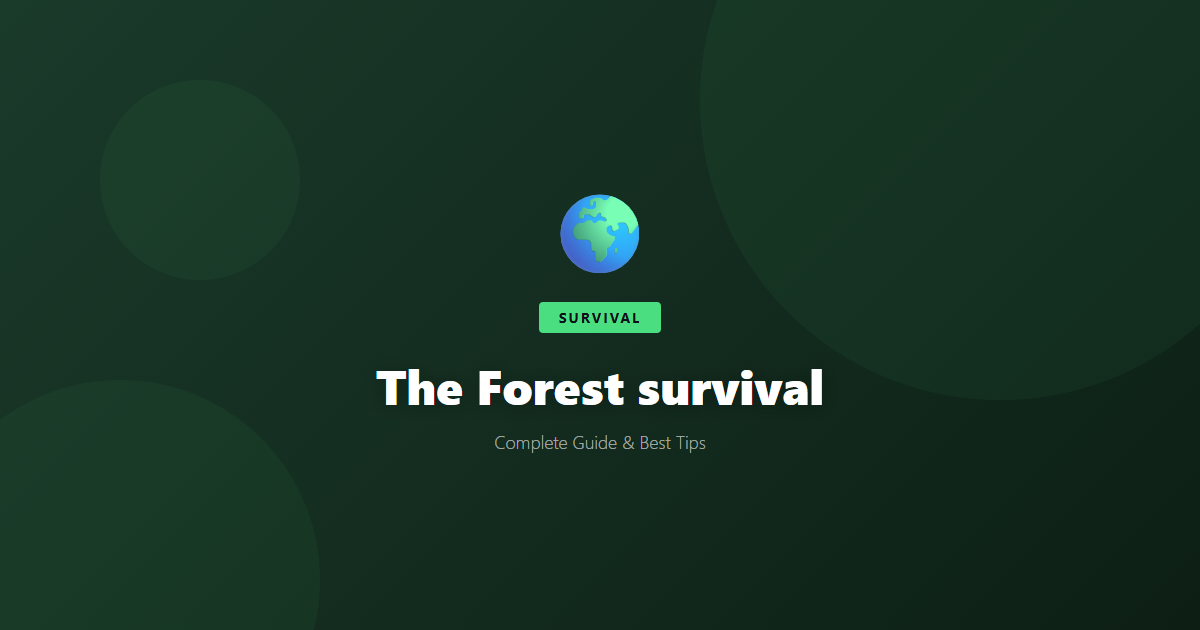 The Forest: Beginner's Guide & Best Tips - Game Guide
